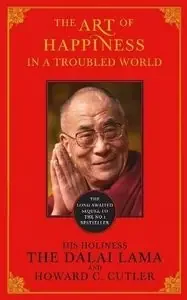 Art of happiness in a troubled world,the – Blau Press