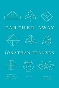Farther away