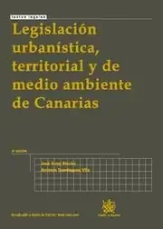Legislación urbanística , territorial y de medio ambiente de Canarias 4ª Ed 2010