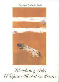 Literatura y Arte. El tópico ut pictura poesis